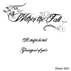 A Story To Be Told mp3 Single by Within The Fall
