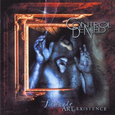 The Fragile Art Of Existence (Remastered) mp3 Album by Control Denied