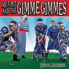 Sing In Japanese mp3 Album by Me First And The Gimme Gimmes