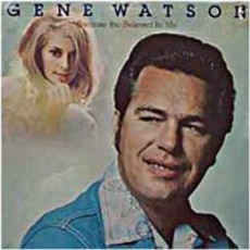 Because You Believed In Me mp3 Album by Gene Watson