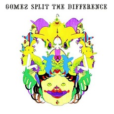 Split The Difference mp3 Album by Gomez