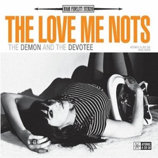 The Demon And The Devotee mp3 Album by The Love Me Nots