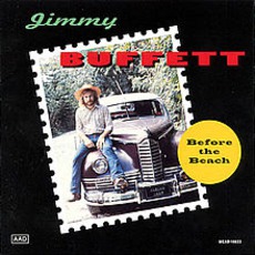 Before The Beach mp3 Artist Compilation by Jimmy Buffett