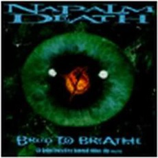 Breed To Breathe mp3 Album by Napalm Death