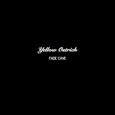 Fade Cave EP mp3 Album by Yellow Ostrich