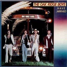The Oak Ridge Boys Have Arrived mp3 Album by The Oak Ridge Boys