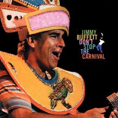 Don't Stop The Carnival mp3 Album by Jimmy Buffett