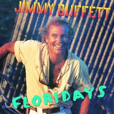 Floridays mp3 Album by Jimmy Buffett