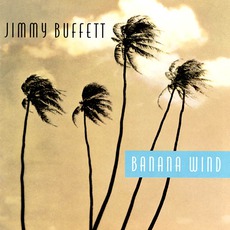 Banana Wind mp3 Album by Jimmy Buffett