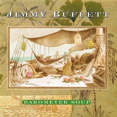 Barometer Soup mp3 Album by Jimmy Buffett