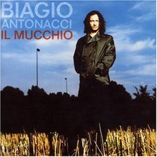 Il Mucchio mp3 Album by Biagio Antonacci