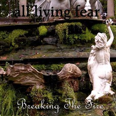 Breaking The Fire EP mp3 Album by All Living Fear