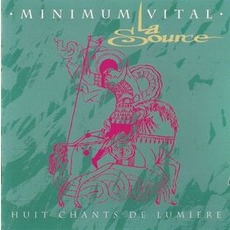 La Source mp3 Album by Minimum Vital