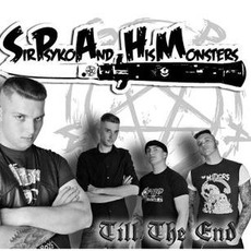Till The End mp3 Album by Sir Psyko And His Monsters