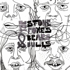 Bears & Bulls mp3 Album by The Stone Foxes