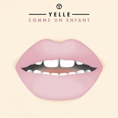 Comme Un Enfant mp3 Single by Yelle