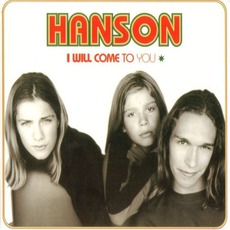 I Will Come To You mp3 Single by Hanson