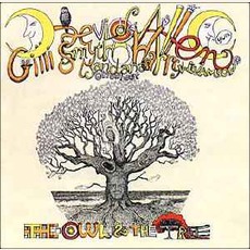The Owl And The Tree (Feat. Daevid Allen) mp3 Album by Mother Gong