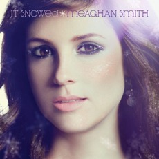 It Snowed mp3 Album by Meaghan Smith