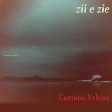 Zii E Zie mp3 Album by Caetano Veloso