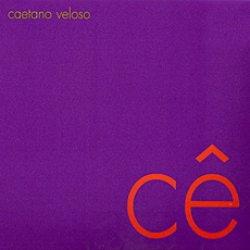 Cê mp3 Album by Caetano Veloso