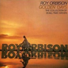 Golden Days mp3 Artist Compilation by Roy Orbison