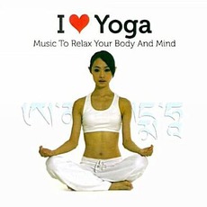 I Love Yoga: Music To Relax Yor Body And Mind mp3 Album by Levantis