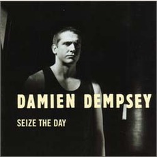 Seize The Day mp3 Album by Damien Dempsey