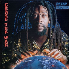 Cease The War mp3 Album by Peter Broggs