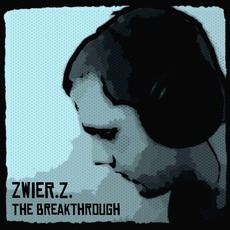 The Breakthrough mp3 Album by Zwier.Z.