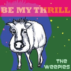 Be My Thrill mp3 Album by The Weepies
