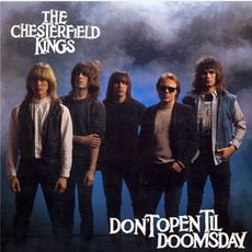 Don't Open Till Doomsday mp3 Album by The Chesterfield Kings