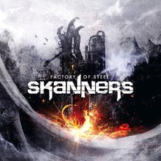 Factory Of Steel mp3 Album by Skanners
