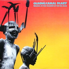 Walking In The Shadow Of The Big Man mp3 Album by Guadalcanal Diary