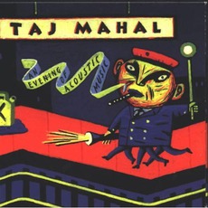 An Evening Of Acoustic Music mp3 Live by Taj Mahal