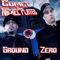 Ground Zero mp3 Album by Comet & Nickel Plated
