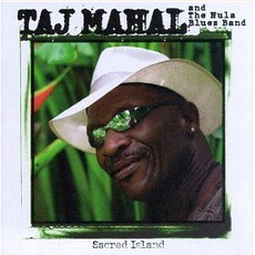 Sacred Island mp3 Album by Taj Mahal & The Hula Blues Band