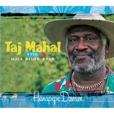 Hanapepe Dream mp3 Album by Taj Mahal & The Hula Blues Band