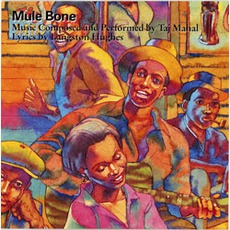 Mule Bone mp3 Album by Taj Mahal