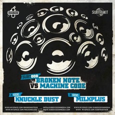 Knuckle Dust / Milkplus mp3 Single by Broken Note Vs Machine Code