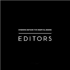 Smokers Outside The Hospital Doors mp3 Single by Editors