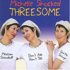 Threesome mp3 Artist Compilation by Michelle Shocked