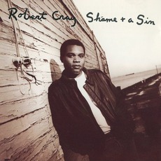 Shame + A Sin mp3 Album by Robert Cray