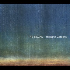 Hanging Gardens mp3 Album by The Necks