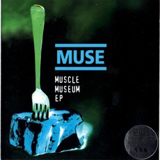 Muscle Museum EP mp3 Album by Muse