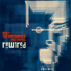 Rewired mp3 Album by Mike + The Mechanics + Paul Carrack