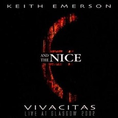 Vivacitas: Live At Glasgow 2002 mp3 Live by Keith Emerson And The Nice