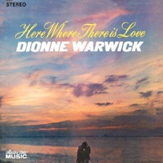 Here Where There Is Love mp3 Album by Dionne Warwick