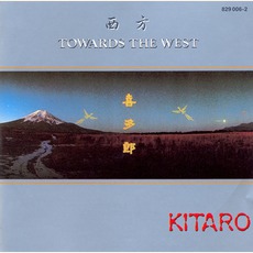 Towards The West mp3 Album by Kitaro (喜多郎)