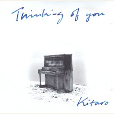 Thinking Of You mp3 Album by Kitaro (喜多郎)